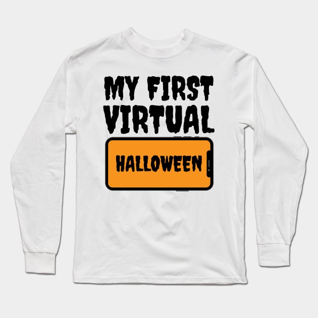 My First Virtual Halloween Long Sleeve T-Shirt by Valentin Cristescu